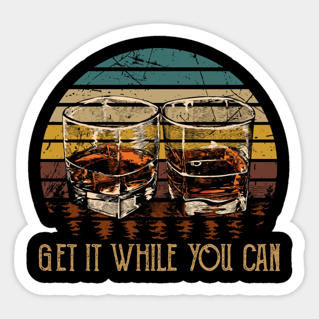 Get It While You Can Country Music Wine Cups Sticker by Maja Wronska